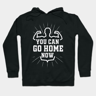 you can go home Hoodie